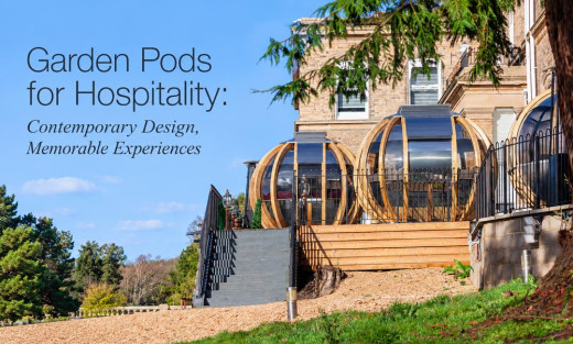 Ornate Garden Rooms Garden Pods for Hospitality